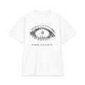 Graphic Eye T-Shirt — "be thankful you're to die for" Artistic Illustration